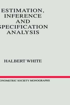 Estimation, Inference and Specification Analysis - Halbert White