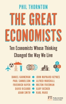 Great Economists, The - Phil Thornton