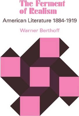 The Ferment of Realism - Warner Berthoff