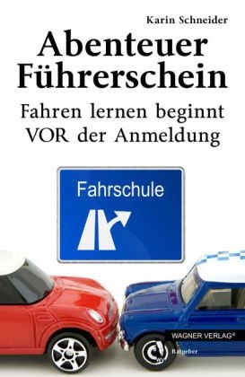 Abenteuer Führerschein - Karin Schneider