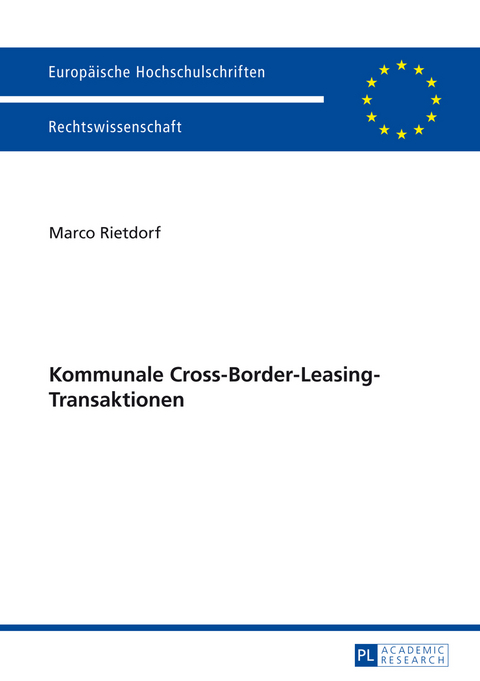 Kommunale Cross-Border-Leasing-Transaktionen - Marco Rietdorf