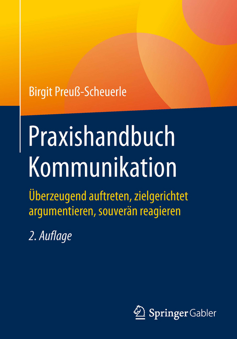 Praxishandbuch Kommunikation -  Birgit Preuß-Scheuerle