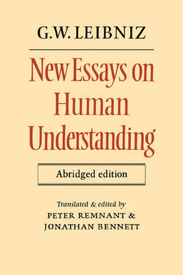 New Essays on Human Understanding Abridged edition - G. W. Leibniz