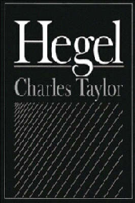 Hegel - Charles Taylor