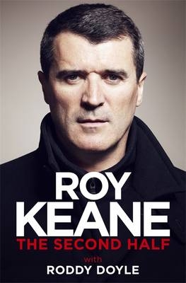The Second Half - Roy Keane, Roddy Doyle