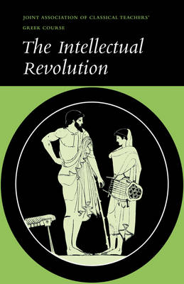 The Intellectual Revolution -  Joint Association of Classical Teachers