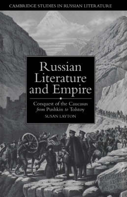 Russian Literature and Empire - Susan Layton