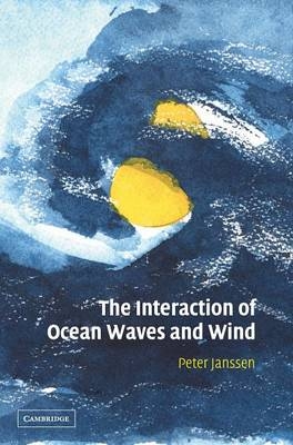 The Interaction of Ocean Waves and Wind - Peter Janssen