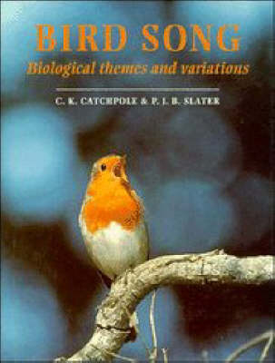 Bird Song - Clive K. Catchpole, Peter J. B. Slater
