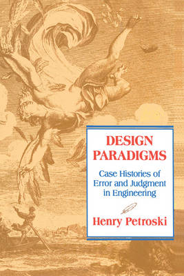 Design Paradigms - Henry Petroski