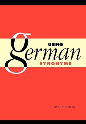 Using German Synonyms - Martin Durrell