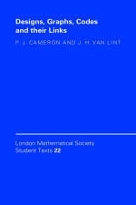 Designs, Graphs, Codes and their Links - P. J. Cameron, J. H. van Lint