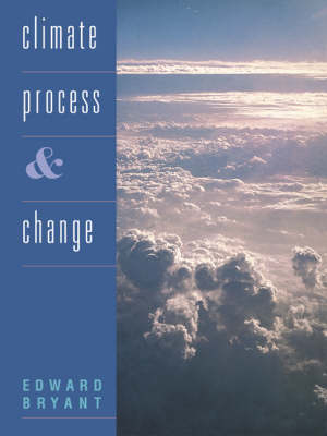 Climate Process and Change - Edward Bryant