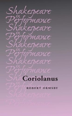 Coriolanus - Robert Ormsby