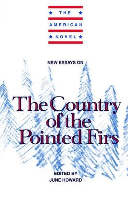 New Essays on The Country of the Pointed Firs - 