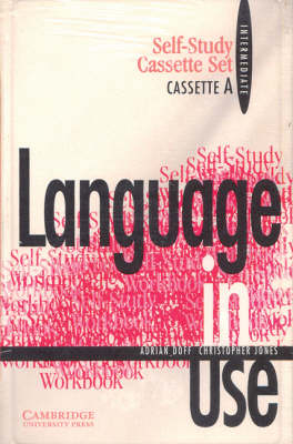 Language in Use Intermediate Self-study Cassette Set (2 Cassettes) - Adrian Doff, Christopher Jones