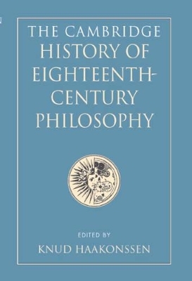 The Cambridge History of Eighteenth-Century Philosophy 2 Volume Hardback Boxed Set - Knud Haakonssen