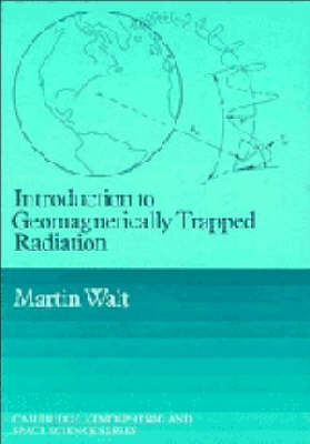 Introduction to Geomagnetically Trapped Radiation - Martin Walt