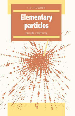 Elementary Particles - I. S. Hughes