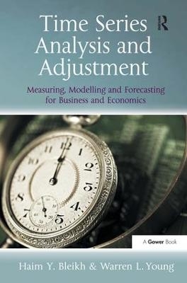 Time Series Analysis and Adjustment - Haim Y. Bleikh, Warren L.Young