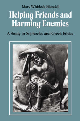 Helping Friends and Harming Enemies - Mary Whitlock Blundell