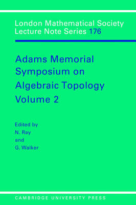 Adams Memorial Symposium on Algebraic Topology: Volume 2 - 