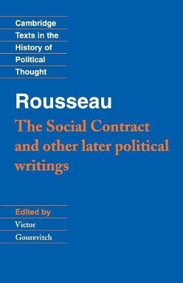 Rousseau: 'The Social Contract' and Other Later Political Writings - Jean-Jacques Rousseau