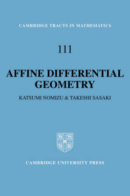 Affine Differential Geometry - Katsumi Nomizu, Takeshi Sasaki