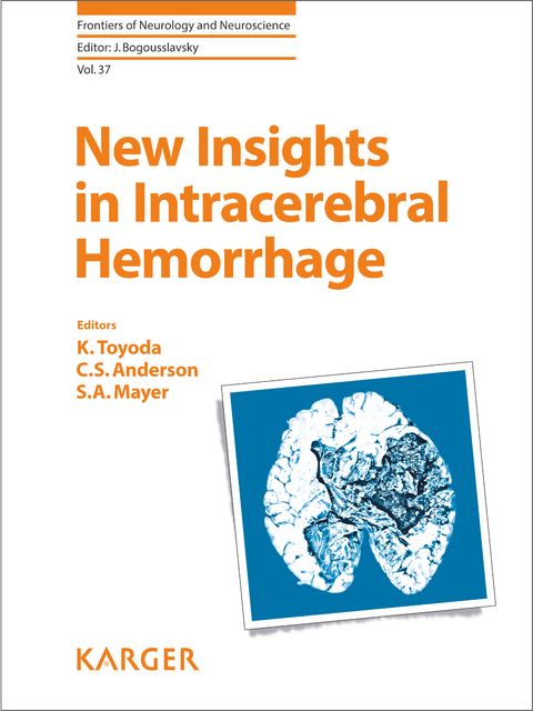 New Insights in Intracerebral Hemorrhage - 