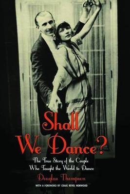 Shall We Dance? - Douglas Thompson