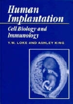Human Implantation - Y. W. Loke, Ashley King