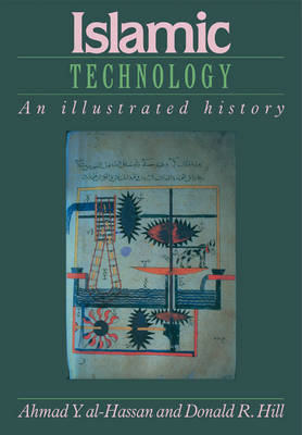 Islamic Technology - Ahmad Y. Al-Hassan, Donald R. Hill