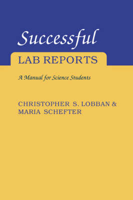 Successful Lab Reports - Christopher S. Lobban, MarLa Schefter