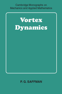 Vortex Dynamics - P. G. Saffman