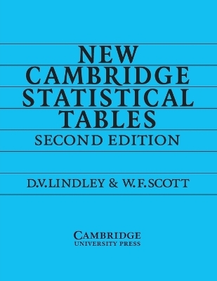 New Cambridge Statistical Tables - D. V. Lindley, W. F. Scott