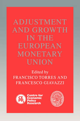 Adjustment and Growth in the European Monetary Union - 