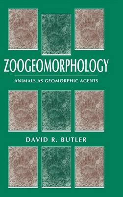 Zoogeomorphology - David R. Butler