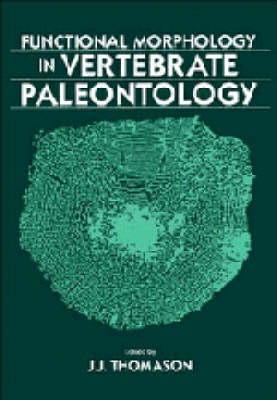 Functional Morphology in Vertebrate Paleontology - 