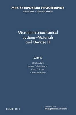 Microelectromechanical Systems-Materials and Devices III: Volume 1222 - 