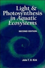 Light and Photosynthesis in Aquatic Ecosystems - John T. O. Kirk