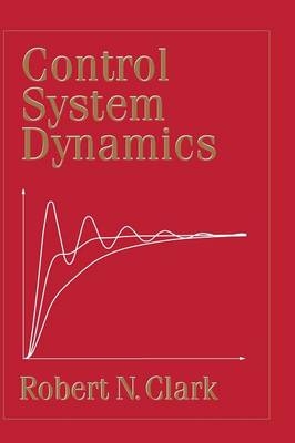 Control System Dynamics - Robert N. Clark