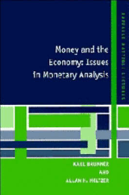 Money and the Economy - Karl Brunner, Allan H. Meltzer