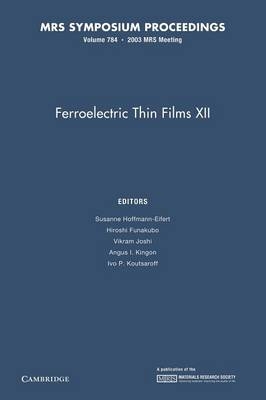 Ferroelectric Thin Films XII: Volume 784 - 