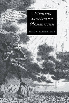 Napoleon and English Romanticism - Simon Bainbridge