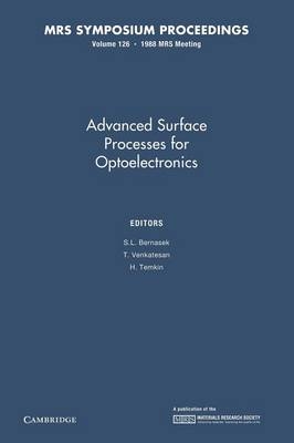 Advanced Surface Processes for Optoelectronics: Volume 126 - 