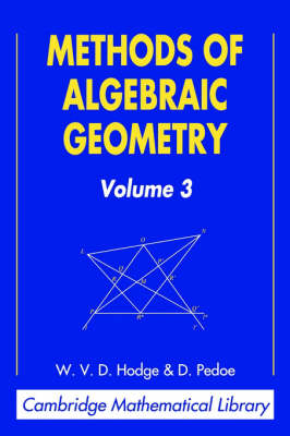 Methods of Algebraic Geometry: Volume 3 - W. V. D. Hodge, D. Pedoe