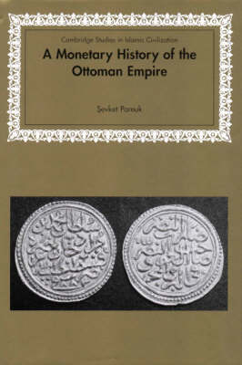 A Monetary History of the Ottoman Empire - Sevket Pamuk