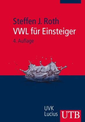 VWL für Einsteiger - Steffen J. Roth