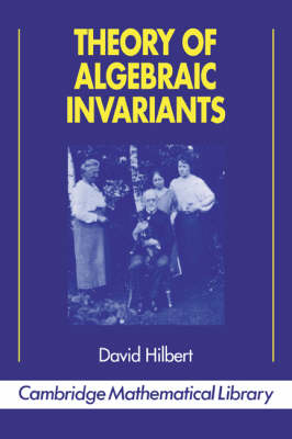 Theory of Algebraic Invariants - David Hilbert