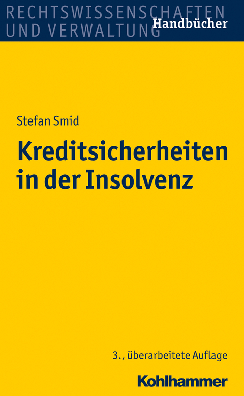 Kreditsicherheiten in der Insolvenz - Stefan Smid
